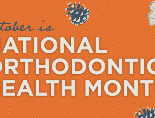 October is Orthodontic Health Month